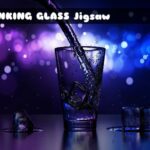 Drinking Glass Jigsaw